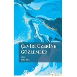 Çeviri Üzerine Gözlemler - Seda Taş - Hiperlink Yayınları
