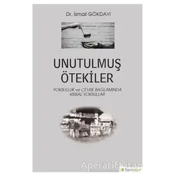 Unutulmuş Ötekiler - İsmail Gökdayı - Hiperlink Yayınları