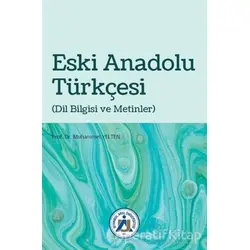 Eski Anadolu Türkçesi - Muhammet Yelten - Hiperlink Yayınları