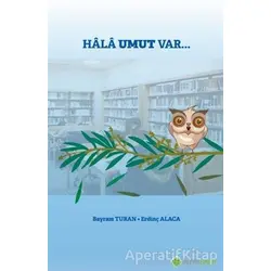Hala Umut Var... - Bayram Turan - Hiperlink Yayınları
