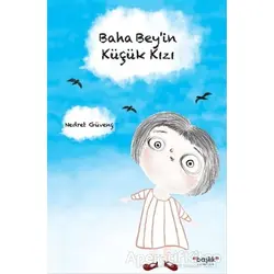Baha Bey’in Küçük Kızı - Nedret Güvenç - Başlık Yayınları