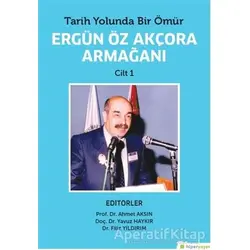 Tarih Yolunda Bir Ömür Ergün Öz Akçora Armağanı Cilt 1-2 (2 Kitap Takım)