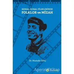 Kemal Sunal Filmlerinde Folklor ve Mizah - Mustafa Dinç - Hiperlink Yayınları