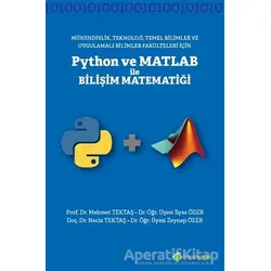 Mühendislik Teknoloji Temel Bilimler ve Uygulamalı Bilimler Fakülteleri İçin Python ve Matlab ile Bi