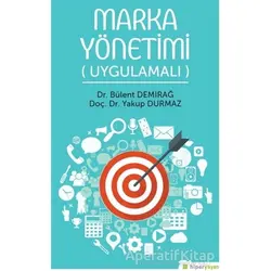 Marka Yönetimi (Uygulamalı) - Yakup Durmaz - Hiperlink Yayınları
