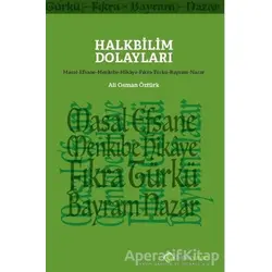 Halkbilim Dolayları - Ali Osman Öztürk - Hiperlink Yayınları