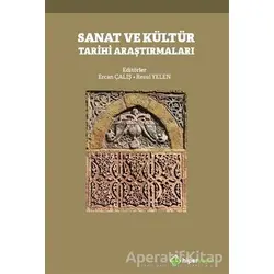 Sanat ve Kültür Tarihi Araştırmaları - Resul Yelen - Hiperlink Yayınları