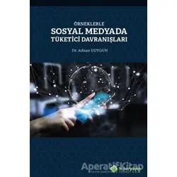 Örneklerle Sosyal Medyada Tüketici Davranışları - Adnan Duygun - Hiperlink Yayınları