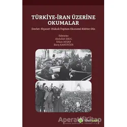 Türkiye-İran Üzerine Okumalar - Barış Kandeğer - Hiperlink Yayınları