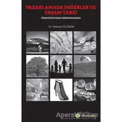Pazarlamada Değerler ve Yaşam Tarzı - Yıldırım Yıldırım - Hiperlink Yayınları
