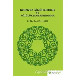 Kur’an’da İyiliği Emretme ve Kötülükten Sakındırma - Üveys Ateş - Hiperlink Yayınları
