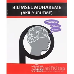 Bilimsel Muhakeme - Salih Ateş - Palme Yayıncılık