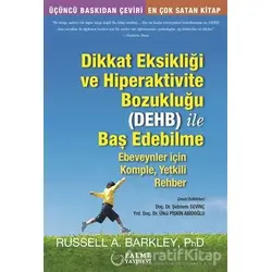 Dikkat Eksikliği ve Hiperaktivite Bozukluğu (DEHB) ile Baş Edebilme