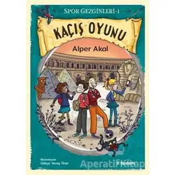 Kaçış Oyunu - Spor Gezginleri 1 - Alper Akal - Tudem Yayınları