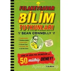 Felaketsavar Bilim Tutkunları - Sean Connolly - Tudem Yayınları