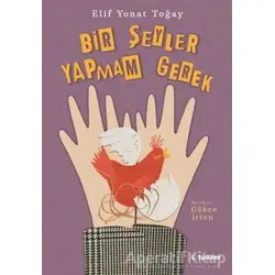 Bir Şeyler Yapmam Gerek - Elif Yonat Toğay - Tudem Yayınları