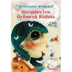 Öykülerle Mitoloji: Heraklesten Örümcek Kadına - Habib Bektaş - Tudem Yayınları