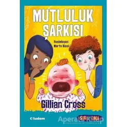 Mutluluk Şarkısı - Sen de Oku - Gillian Cross - Tudem Yayınları