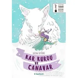 Kar Kurdu ve Canavar - Güzin Öztürk - Tudem Yayınları