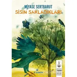 Sisin Sakladıkları - Miyase Sertbarut - Tudem Yayınları