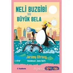 Neli Buzgibi ve Büyük Bela 2.Kitap - Jeremy Strong - Tudem Yayınları