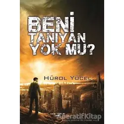 Beni Tanıyan Yok Mu? - Hürol Yücel - Sokak Kitapları Yayınları