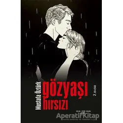 Gözyaşı Hırsızı - Mustafa Öztürk - Sokak Kitapları Yayınları