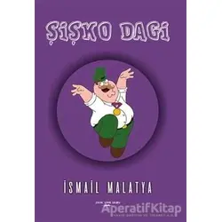 Şişko Dagi - İsmail Malatya - Sokak Kitapları Yayınları