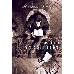 Hayattan Serpiştirmeler - Mehmet Tıraş - Sokak Kitapları Yayınları