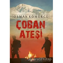 Çoban Ateşi - Osman Kömürcü - Sokak Kitapları Yayınları