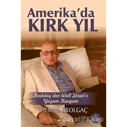 Amerikada Kırk Yıl - Yılmaz Erolgaç - Sokak Kitapları Yayınları
