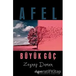 Afel - Büyük Göç - Zeynep Duman - Sokak Kitapları Yayınları