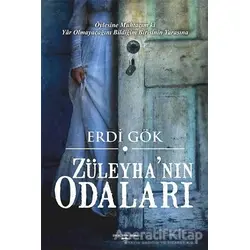 Züleyha’nın Odaları - Erdi Gök - Sokak Kitapları Yayınları