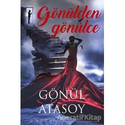 Gönülden Gönülce - Gönül Atasoy - Sokak Kitapları Yayınları