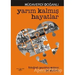 Yarım Kalmış Hayatlar - Hüdaverdi Doğanlı - Sokak Kitapları Yayınları
