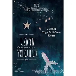 Uzaya Yolculuk - Celina Stamboli Rodriguez - Sokak Kitapları Yayınları