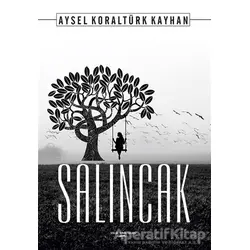 Salıncak - Aysel Koraltürk Kayhan - Sokak Kitapları Yayınları
