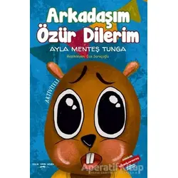 Arkadaşım Özür Dilerim - Ayla Menteş Tunga - Sokak Kitapları Yayınları
