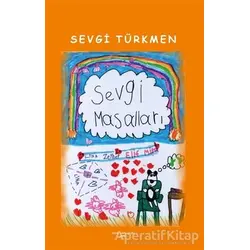 Sevgi Masalları - Sevgi Türkmen - Sokak Kitapları Yayınları