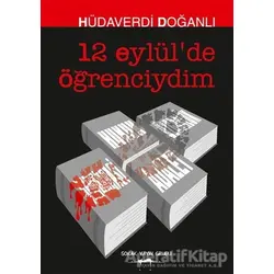 12 Eylülde Öğrenciydim - Hüdaverdi Doğanlı - Sokak Kitapları Yayınları