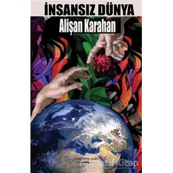 İnsansız Dünya - Alişan Karahan - Sokak Kitapları Yayınları