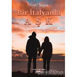 Bir İtalyanla Aşk - Yıldız Yetgin - Sokak Kitapları Yayınları