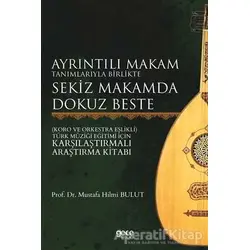 Ayrıntılı Makam Tanımlarıyla Birlikte Sekiz Makamda Dokuz Beste
