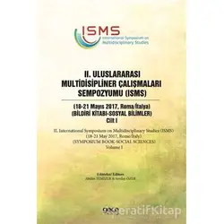 2. Uluslararası Multidisipliner Çalışmaları Sempozyumu (ISMS) - Sosyal Bilimler