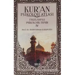 Kuran Psikoloji Atlası Cilt: 4 - Abdurrahman Kasapoğlu - Gece Kitaplığı