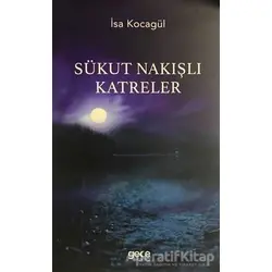 Sükut Nakışlı Katreler - İsa Kocagül - Gece Kitaplığı