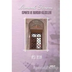Osmanlı Dönemi Isparta ve Burdur Kiliseleri - Ayşe Aydın - Gece Kitaplığı