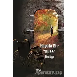 Hayata Bir Buse - Sibel Aşçı - Gece Kitaplığı