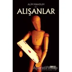 Alışanlar - Alim Mahdum - Gece Kitaplığı