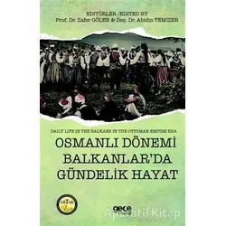 Osmanlı Dönemi Balkanlar’da Gündelik Hayat - Daily Life in The Balkans in the Ottoman Empire Era